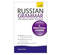 Russian Grammar You Really Need To Know: Teach Yourself