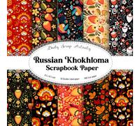 Russian Khokhloma Scrapbook Paper: Floral Pattern Scrapbooking Paper, Double Sided Crafting Paper for Gift Wrapping, Decoupage, Junk Journaling and ... Paper (Vintage Botanical, Floral Slavic)