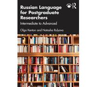 Russian Language for Postgraduate Researchers Intermediate to Advanced - Olga Kenton - Routledge - ebook (ePub) - Livre