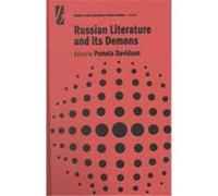 Russian Literature and Its Demons, Studies in Slavic Literature, Culture, and Society, V. 8