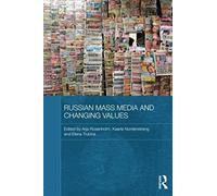 Russian Mass Media And Changing Values
