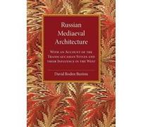 Russian Mediaeval Architecture - [Version Originale] David Roden Buxton (Auteur)