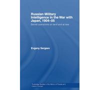 Russian Military Intelligence in the War with Japan, 1904-05