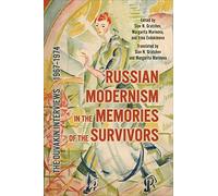 Russian Modernism In The Memories Of The Survivors