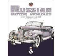 Russian Motor Vehicles: Soviet Limousines 1930-2003