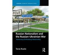 Russian Nationalism And The Russian-Ukrainian War