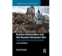 Russian Nationalism and the Russian-Ukrainian War