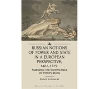 Russian Notions of Power and State in a European Perspective 14621725 by Endre Sashalmi Endre Sashalmi (Auteur)