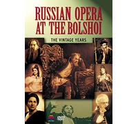 Russian Opera At The Bolshoi: The Vintage Years