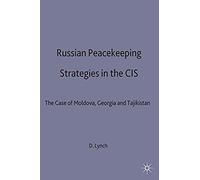 Russian Peacekeeping Strategies In The Cis