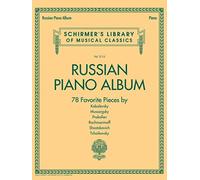 Russian Piano Album: 78 Favorite Pieces