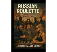 RUSSIAN ROULETTE PART 2 (No More Lies)