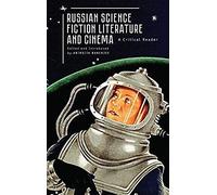 Russian Science Fiction Literature And Cinema