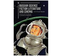 Russian Science Fiction Literature And Cinema