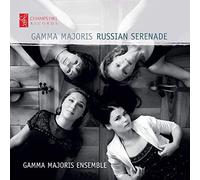Russian Serenade [Gamma Majoris; Anastiasia Prokofieva; Yulia Chaplina; Ksenia Berezina; Alisa Liubarskaya] [Champs Hill Records: Chrcd138]