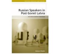 Russian-Speakers In Post-Soviet Latvia: Discursive Identity Strategies (Russian Language And Society) (Hardcover) Ammon Cheskin, (Auteur)