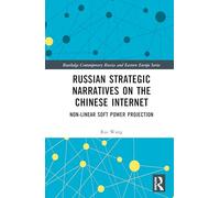 Russian Strategic Narratives on the Chinese Internet