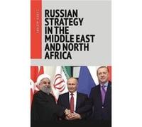 Russian Strategy in the Middle East and North Africa by Derek Averre Derek Averre (Auteur)