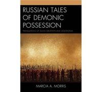 Russian Tales of Demonic Possession by Morris & Marcia A. & professor emerita & George Marcia A Morris (Auteur)