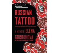 Russian Tattoo: A Memoir