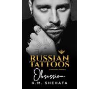 Russian Tattoos: Obsession: A Dark Mafia Romance