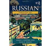 Russian Through Art: For Intermediate to Advanced Students - [Version Originale] Inconnu (Auteur)