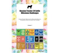 Russian Tracker 20 Selfie Milestone Challenges Russian Tracker Milestones For Memorable Moments, Socialization, Indoor & Outdoor Fun, Training Volume 3