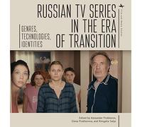 Russian Tv Series In The Era Of Transition