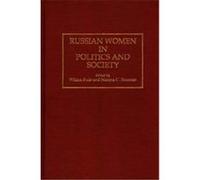Russian Women in Politics and Society, Contributions in Women's Studies