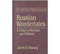 Russian Wondertales, The Complete Russian Folktale