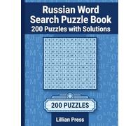 Russian Word Search Puzzle Book: 200 Puzzles with Solutions | Learn Russian Vocabulary, Improve Focus & Memory | One Puzzle Per Page with Easy-to-Read Format