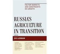Russias Agriculture in Transition