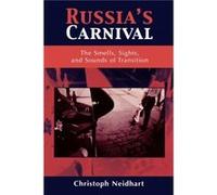 Russias Carnival by Christoph Neidhart Christoph Neidhart (Auteur)