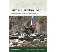 La guerre de cinq jours de la Russie – L'invasion de la Géorgie, août 2008 – Osprey Publishing