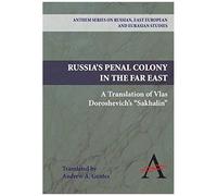 Russia's Penal Colony In The Far East