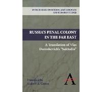 Russia's Penal Colony In The Far East