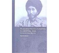 Russia's Protectorates in Central Asia Seymour Becker (Auteur)
