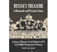 Russia's Treasure of Diamonds and Precious Stones