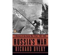 Russia's War: A History of the Soviet Effort: 1941-1945 by Overy, Richard NEUF