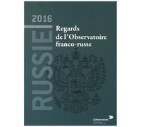 Russie 2016 - Regards De L'observatoire Franco-Russe