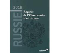 Russie 2016 : Regards de l'Observatoire franco-russe Collectif (Auteur)