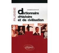 Russie: Dictionnaire d'histoire et de civilisation