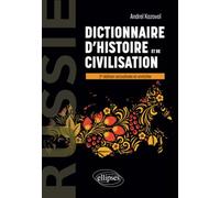 Russie. Dictionnaire d'histoire et de civilisation: 2e édition actualisée et enrichie