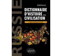 Russie. Dictionnaire d'histoire et de civilisation 2e édition actualisée et enrichie - Andreï Kozovoï - Ellipses - broché - Dictionnaire et encyclopédie