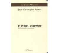 Russie - Europe - Des Malentendus Paneuropéens