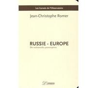 Russie - Europe - Des Malentendus Paneuropéens