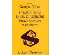 Russie-Europe, la fin du schisme : Etudes littéraires et politiques
