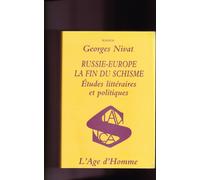 Russie-Europe, La Fin Du Schisme - Etudes Littéraires Et Politiques