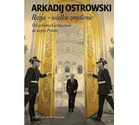 Russie : la grande fabrication