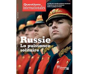 Russie : La puissance solitaire